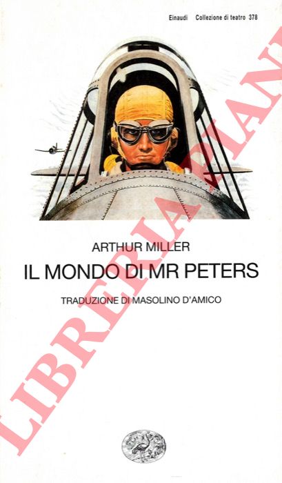 MILLER Arthur - - Il mondo di Mr Peters.