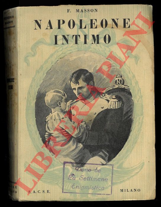 MASON F. - - Napoleone intimo.