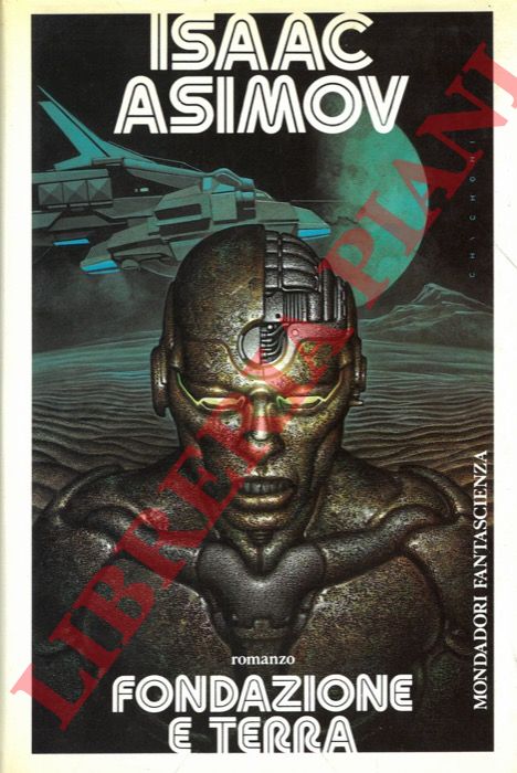 ASIMOV Isaac - - Fondazione e terra.