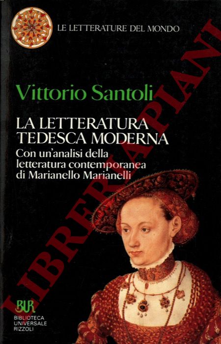 SANTOLI Vittorio - - La letteratura tedesca moderna.