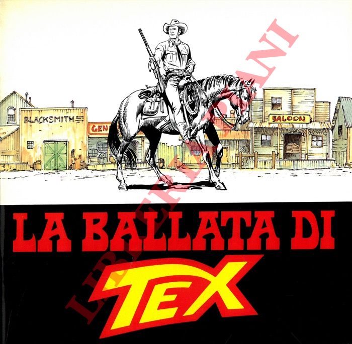 (BERTIERI Claudio - POLIDORI Gianni) - - La ballata di Tex. Mostra itinerante di un protagonista del fumetto italiano.