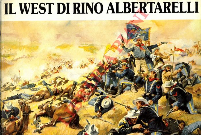 - - Il West di Rino Albertarelli.