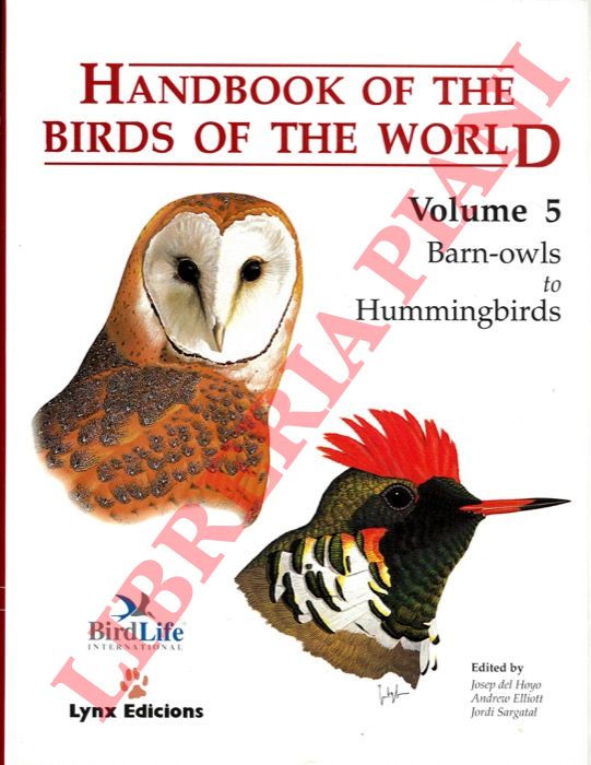 (HOYO Joseph del - ELLIOTT Andrew - SARGATAL Jordi) - - Handbook of the birds of the world. Volume 5. Barn owls to Hummingbirds.