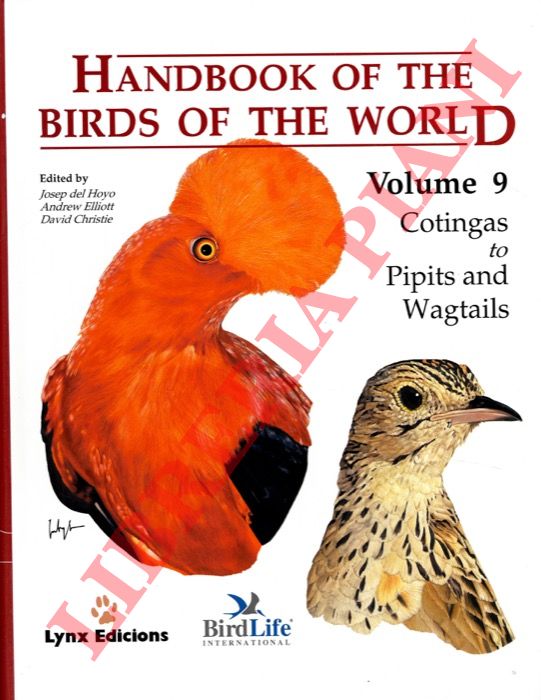 (HOYO Joseph del, et AA.) - - Handbook of the birds of the world. Volume 9. Cotingas to Pipits and Wagtails. Handbook of the birds of the world.