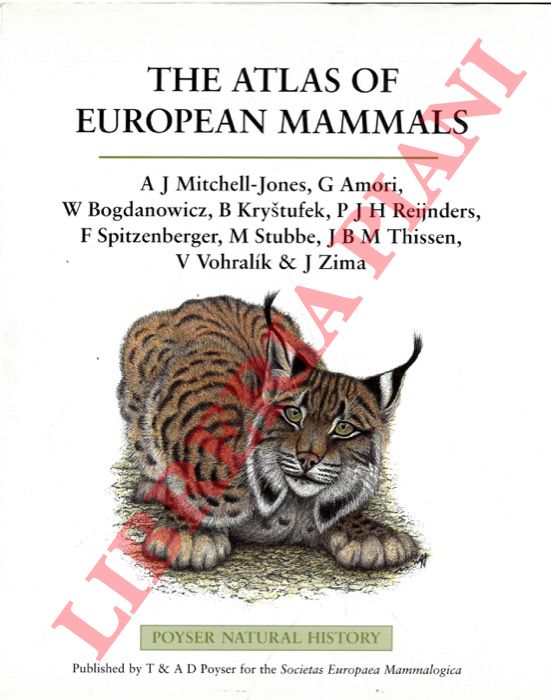 MITCHELL-JONES A.J. et AA. - - The Atlas of European Mammals.