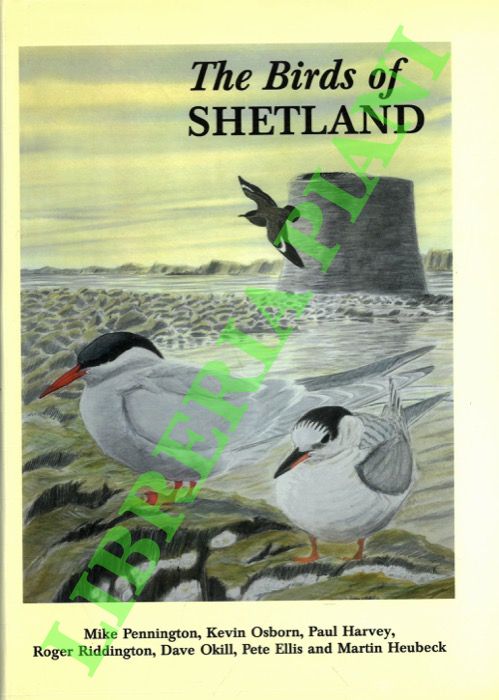 PENNINGTON Mike - OSBORN Kevin et AA. - - The birds of Shetland.