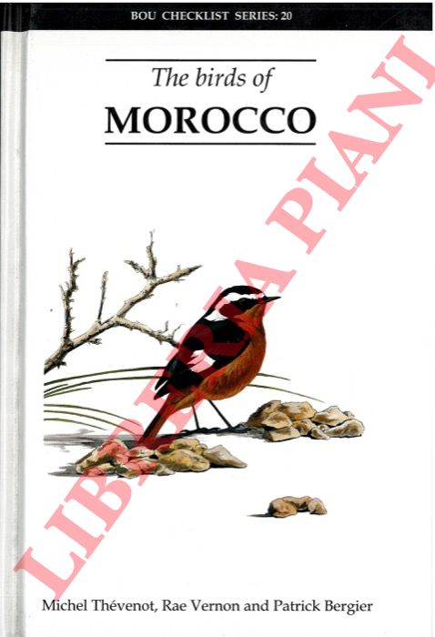 THEVENOT Michel - VERNON Rae - BERGIER Patrick - - The birds of Morocco.