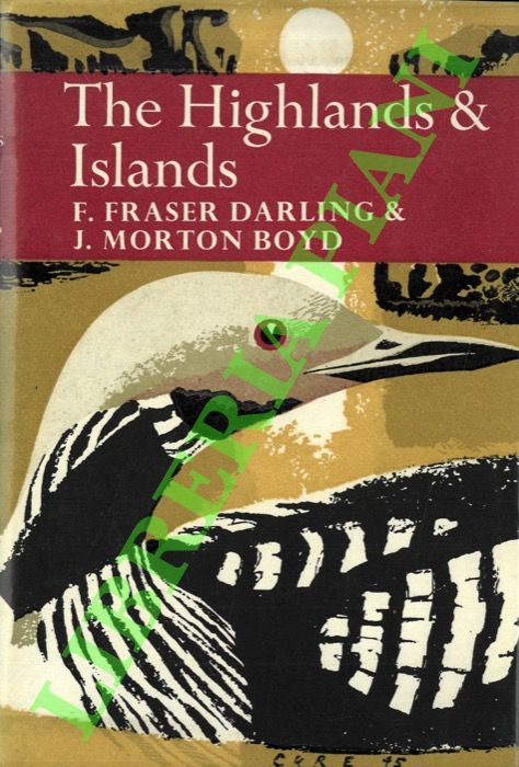 FRASER DARLING F. - MORTON BOY J.  - - The Highlands and Islands.