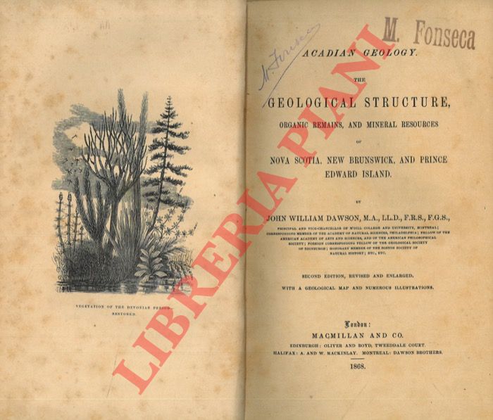 DAWSON John William - - Acadian Geology. The Geological Structure, Organic Remains, and Mineral Resources of Nova Scotia, New Brunswick, and Prince Edward Island.