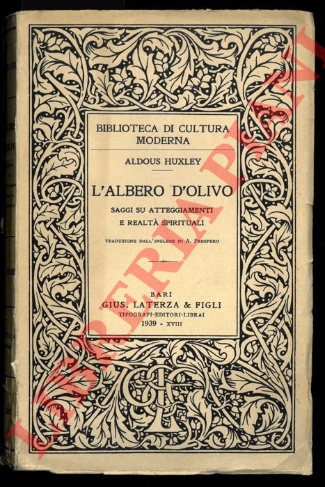 HUXLEY Aldous - - L'albero d'olivo. Saggio su atteggiamenti e realt spirituale.
