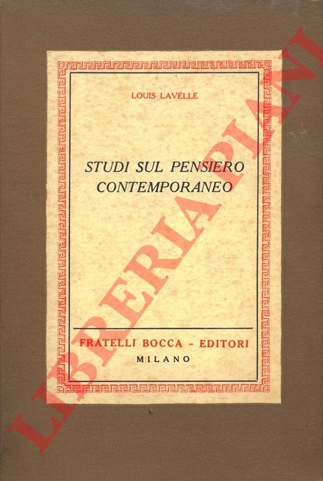 LAVELLE Louis - - Studi sul pensiero contemporaneo.