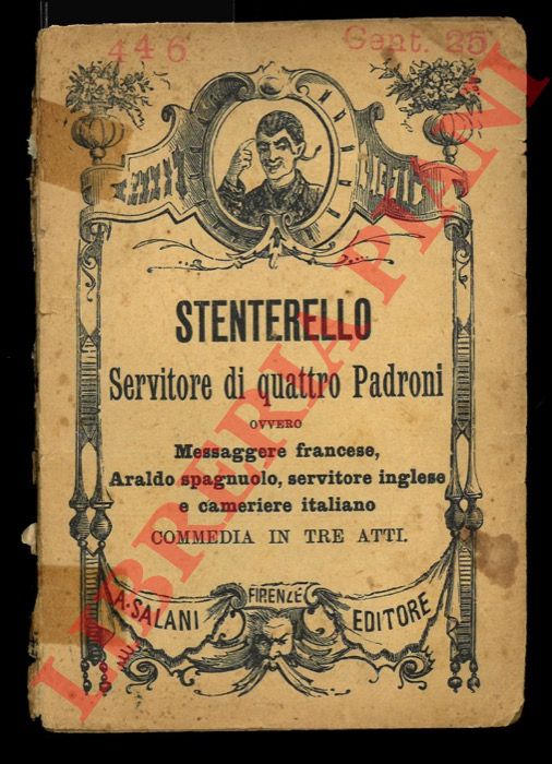 - - Stenterello servitore di quattro padroni ovvero Messaggere francese, Araldo spagnolo, servitore inglese e cameriere italiano.