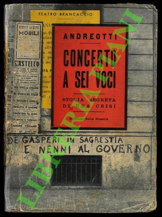 ANDREOTTI Giulio - - Concerto a sei voci. Storia segreta di una crisi.