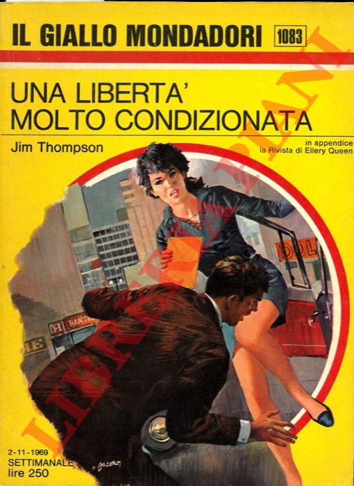 THOMPSON Jim - - Una libert molto condizionata.