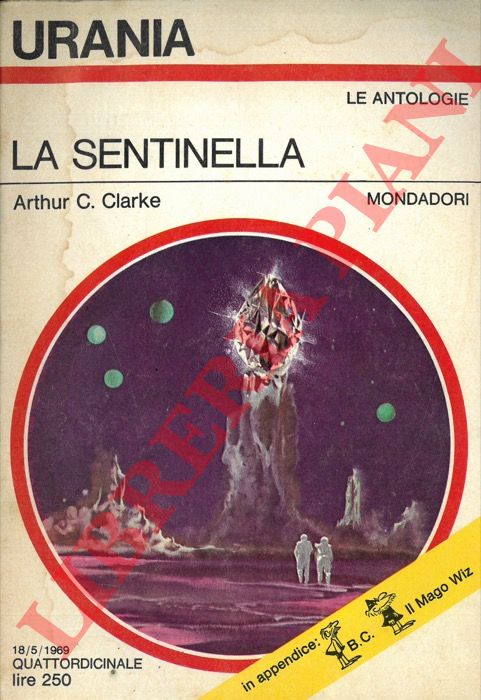 CLARKE Arthur C. - - La sentinella.