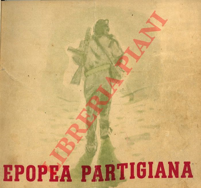 (MELUSCHI Antonio) - - Epopea partigiana.