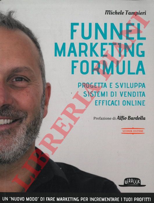 TEMPLERI Michele - - Funnel marketing formula. Progetta e sviluppa sistemi di vendita efficaci online.