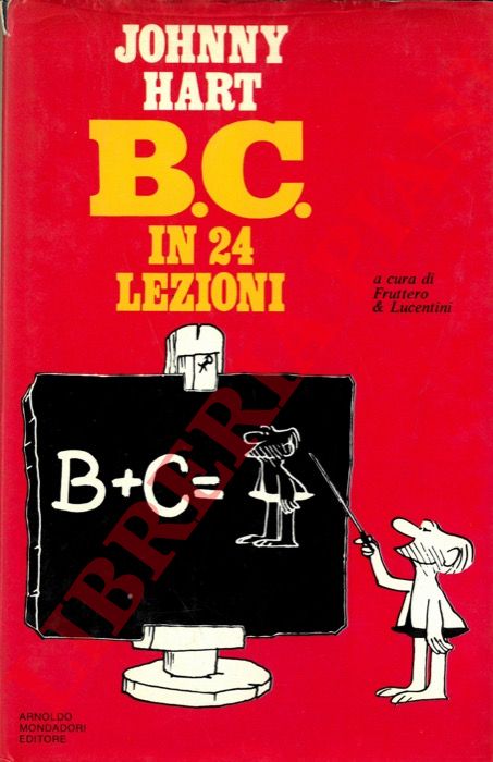 HART Johnny - - B.C. in 24 lezioni.