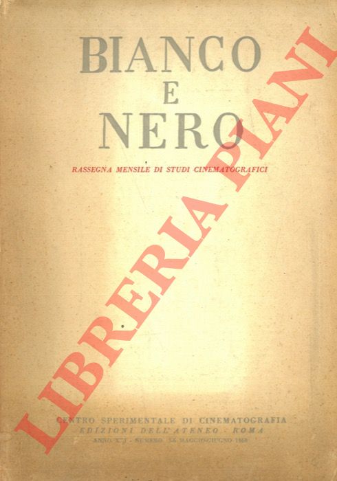 - - Bianco e nero. Rassegna mensile di studi cinematografici.