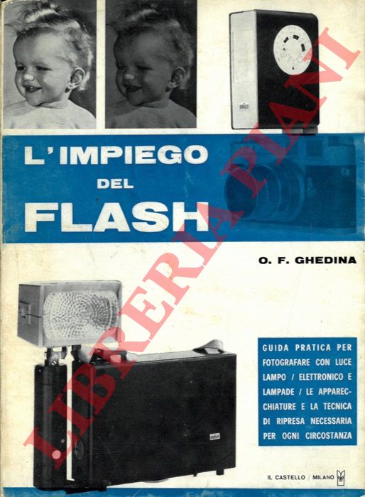 GHEDINA O.F. - - L'impiego del flash.