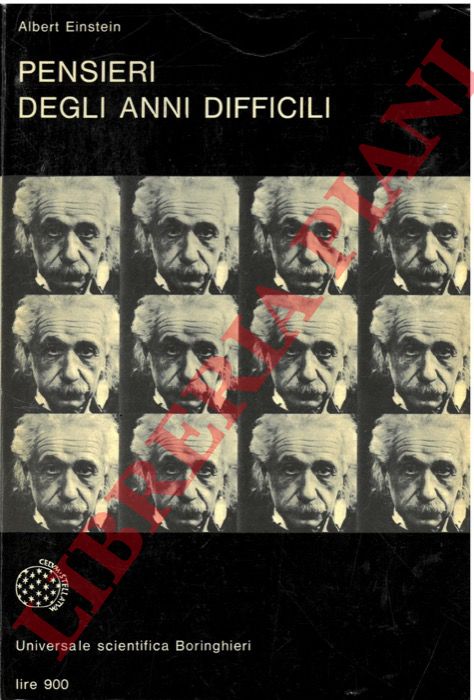 EINSTEIN Albert - - Pensieri degli anni difficili.