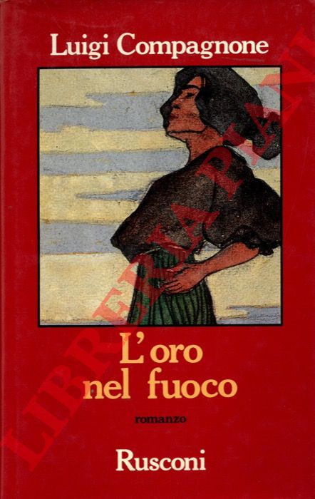 COMPAGNONE Luigi - - L'oro nel fuoco.