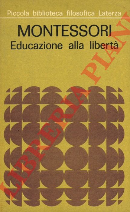 MONTESSORI Maria - - Educazione alla libert.