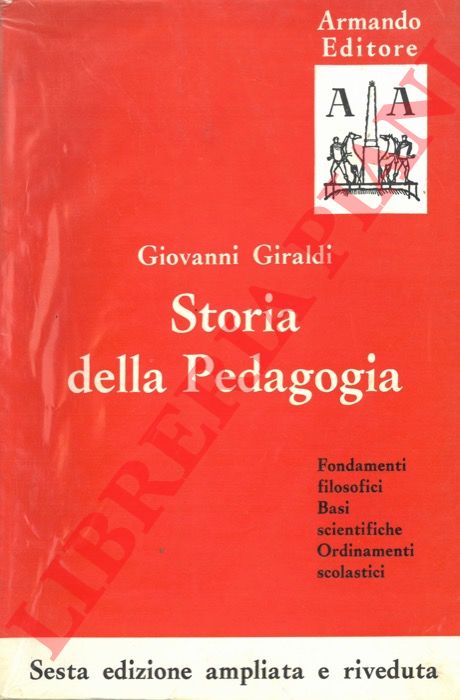 GIRALDI Giovanni - - Storia della Pedagogia.