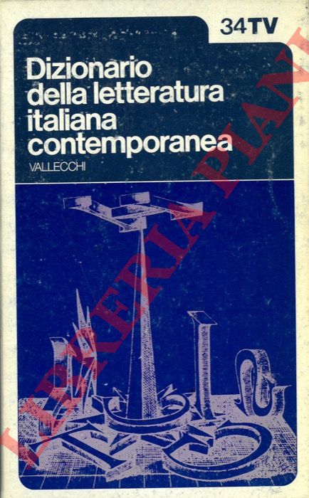 (RONCONI Enzo) - - Dizionario della letteratura italiana contemporanea.