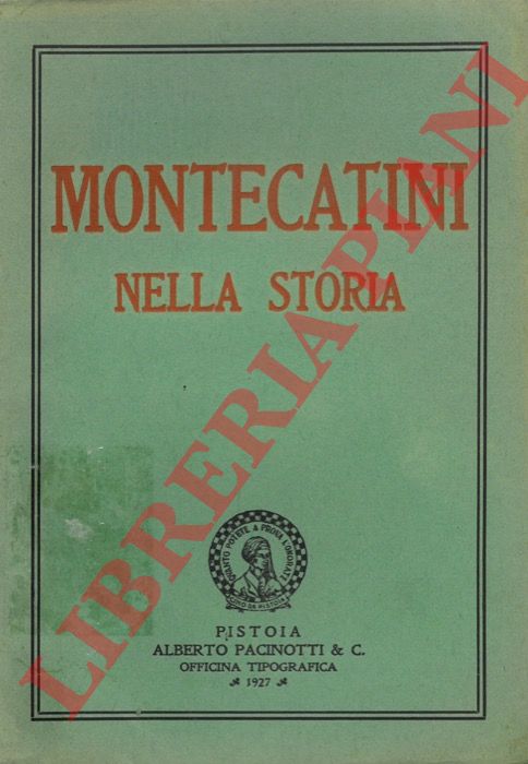 - - Montecatini nella storia.