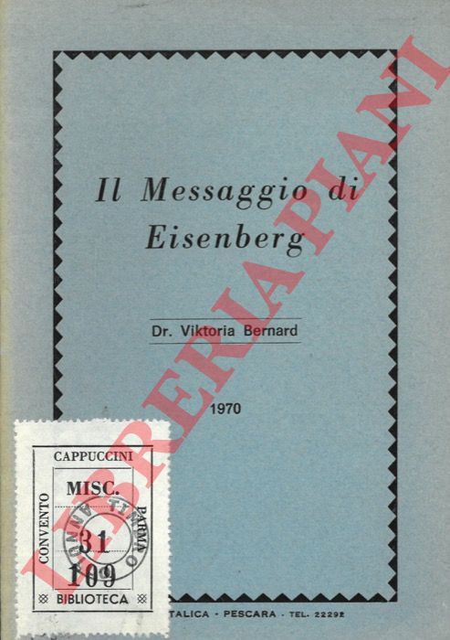 BERNARD Viktoria - - Il messaggio di Eisenberg.