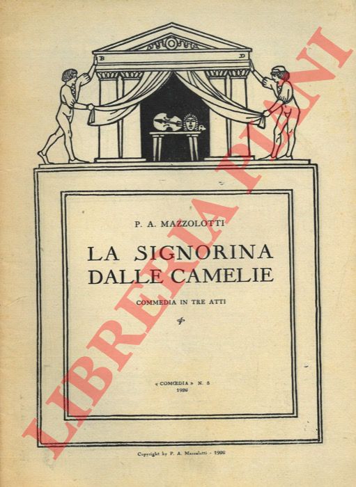MAZZOLOTTI P.A. - - La signorina dalle camelie.