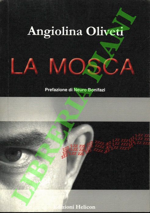 OLIVETI Angiolina - - La mosca.