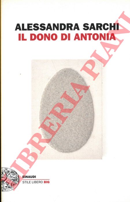 SARCHI Alessandra - - Il dono di Antonia.