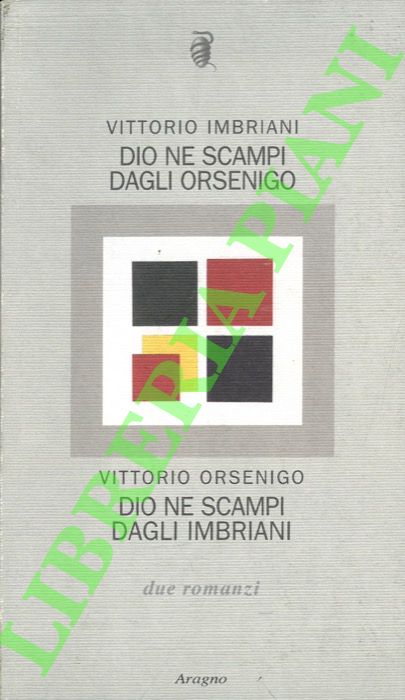 IMBRIANI Vittorio - ORSENIGO Vittorio - - Dio ne scampi dagli Orsenigo - Dio ne scampi dagli Imbriani.