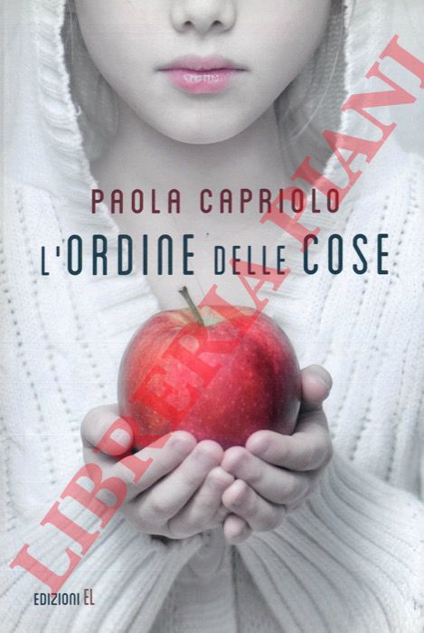 CAPRIOLO Paola - - L'ordine delle cose.