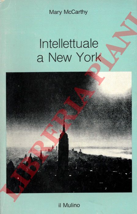 McCARTHY Mary - - Intellettuale a New York.