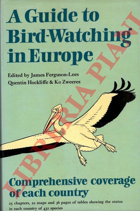 FERGUSON-LEES James - HOCKLIFE Quentin - ZWEERES Ko - - A guide to bird-watching in Europe