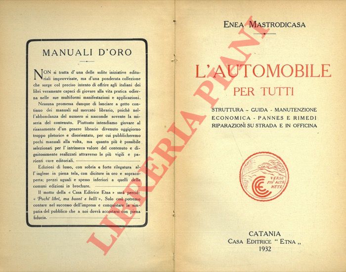 MASTRODICASA Enea - - L'automobile per tutti. Struttura - Guida - Manutenzione economica - Pannes e rimedi - Riparazioni su strada e in officina.