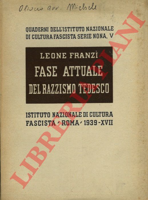FRANZI' Leone - - Fase attuale del razzismo tedesco.