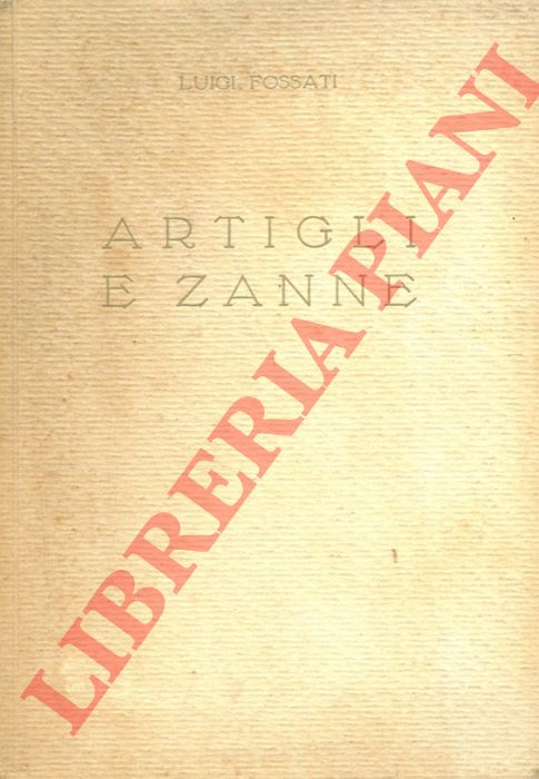 FOSSATI Luigi - - Artigli e zanne. Romanzo della vita selvaggia in Eritrea.