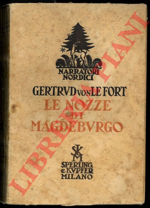 LEFORT Gertrud von - - Le nozze di Magdeburgo.