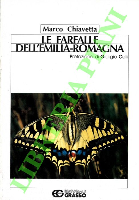 CHIAVETTA Marco - - Le farfalle dell'Emilia-Romagna. Prefazione di Giorgio Celli.