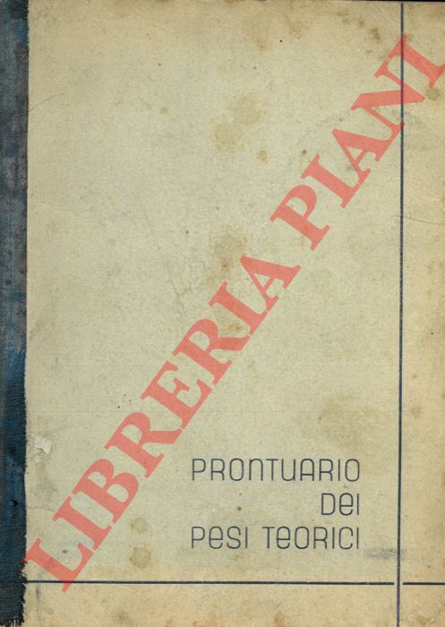 - - Prontuario dei pesi teorici.