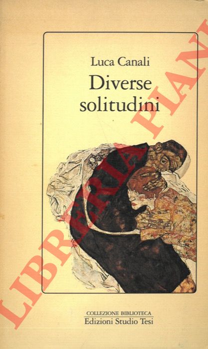 CANALI Luca - - Diverse solitudini.