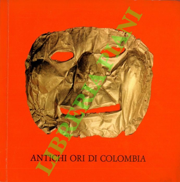 - - Antichi ori di Colombia.