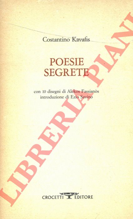 KAVAFIS Costantino - - Poesie segrete.