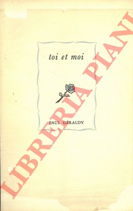 GERALDY Paul - - Toi et moi.