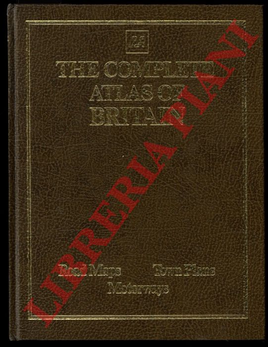 - - The complete Atlas of Britain. Road Maps. Town Plans. Motorways.
