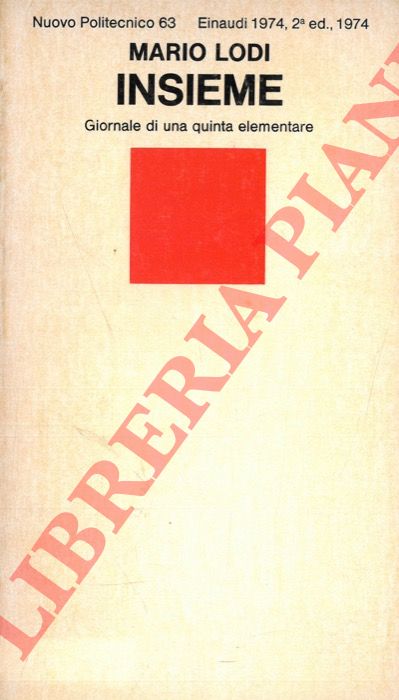 LODI Mario - - Insieme. Giornale di una quinta elementare.